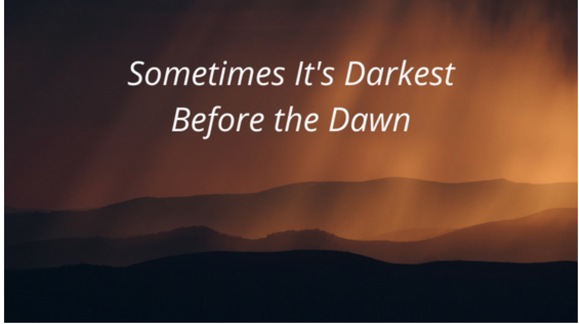 Job Search 101: Sometimes It's Darkest Before the Dawn